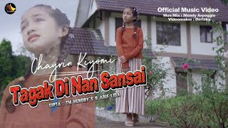 Download Lagu CHAYRIN KIYOMI - TAGAK DI NAN SANSAI - LAGU MINANG TERBARU 2026 (Official Music Video ) MP3