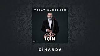 Vedat Gündoğdu - Cihanda Ali İçin (2026)