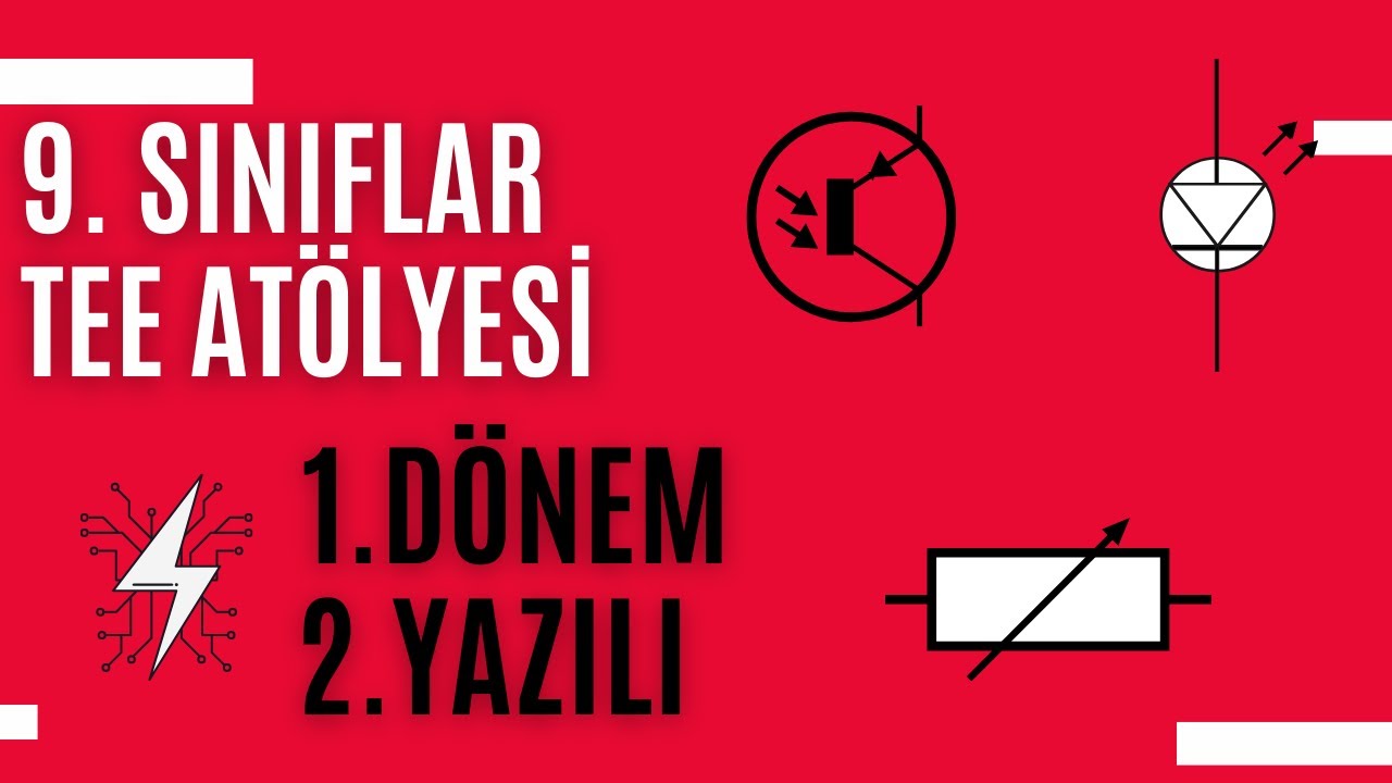 Temel Elektrik-Elektronik Atölyesi (ELEKTRONİK Grubu) 1. Dönem 2. Yazılı Sınav Soruları ve Cevapları