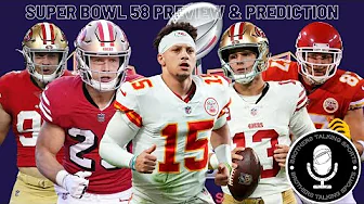 Super Bowl 58 Preview & Predictions