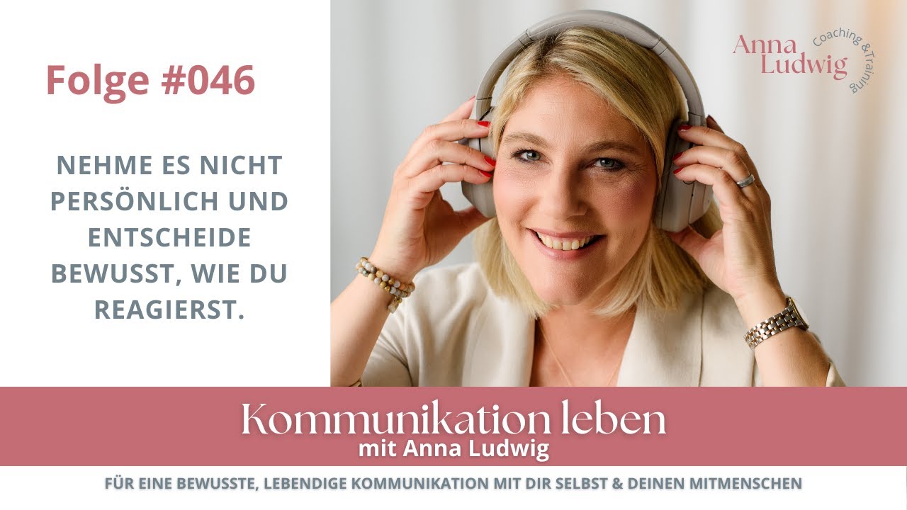 Nehme es nicht persönlich und entscheide bewusst, wie du reagierst