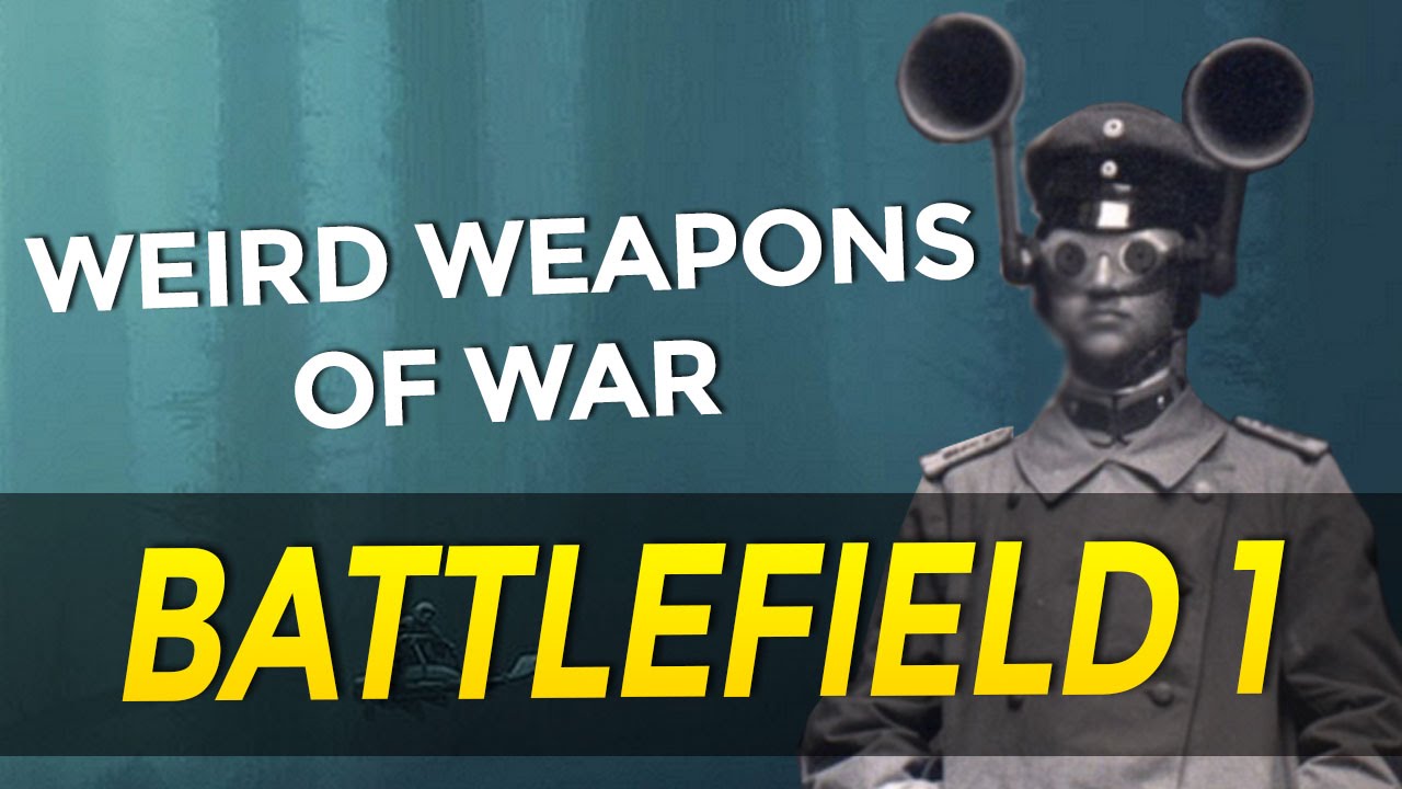 Battlefield 1 Weird Weapons of WW1 (Weapons Commentary)
