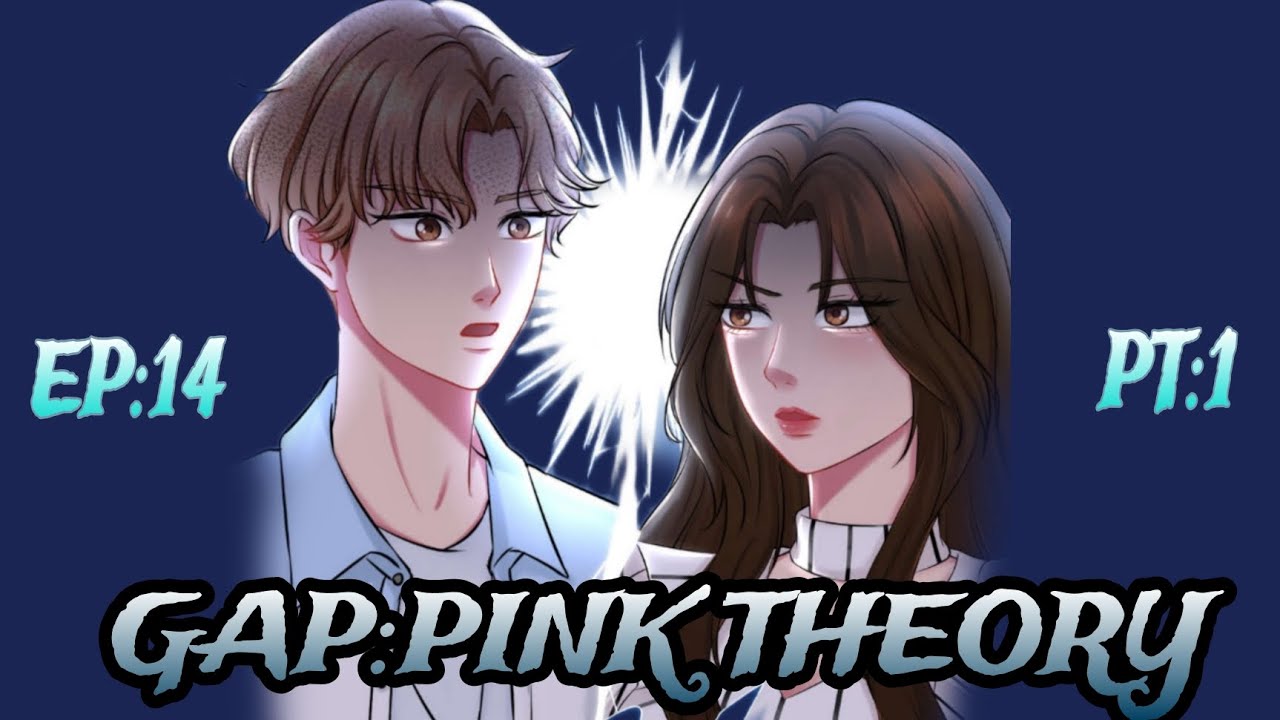 EP:14 | GAP:PINK THEORY - YouTube