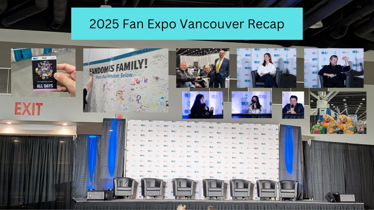 2025 Fan Expo Vancouver Recap: Just Like When I Left It Last Year