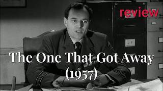 Escaping The Unescapable The One That Got Away 1957 Review