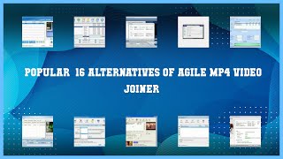 Agile MP4 Video Joiner | Best 16 Alternatives of Agile MP4 Video Joiner screenshot 5