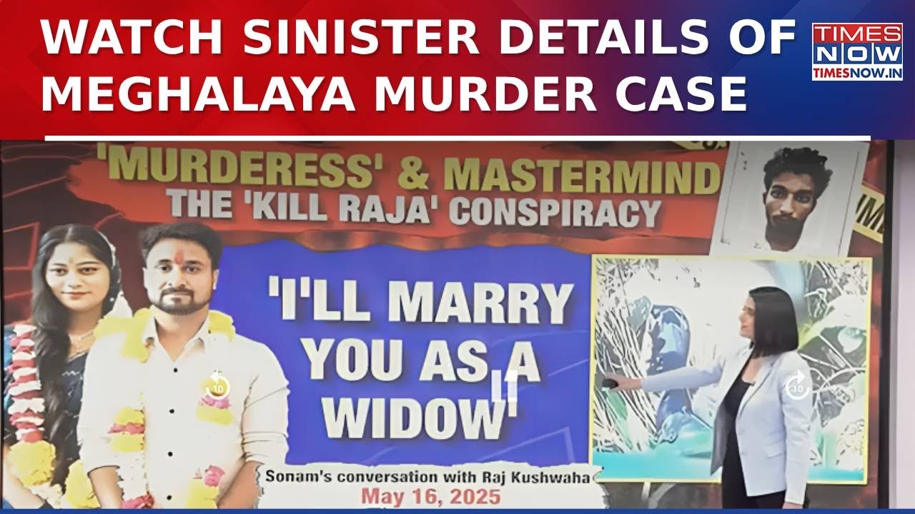 Meghalaya Honeymoon Murder Sinister Details Out, Sonam Raghuvanshi's Multi-State Escap Plan Busted