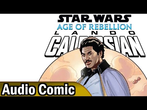 Star Wars: Age of Rebellion: Lando Calrissian (Audio Comic)