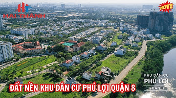 Khu dân cư Phú Lợi Quận 8, nơi đáng sống nhất Quận 8, cộng đồng cư dân thân thiện và trí thức
