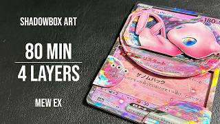 Making a Mew ex Shadowbox — 4 Pokémon Cards, 80 Minutes