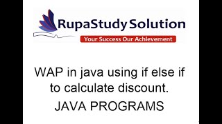 Discount program in java using if else|discount program in java by RUPASTUDY SOLUTION