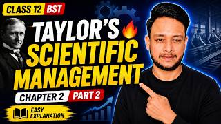 Taylor’s Scientific Management 🔥 | Class 12 BST Chapter 2 Part 2 | Easy Explanation