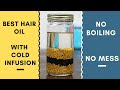 Get Hair Growth And Reverse Grey Hair With This Oil (Cold Infusion, No Boiling)