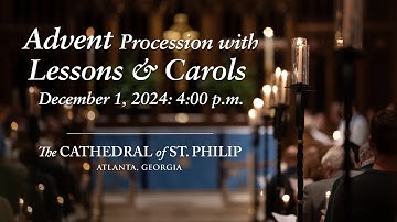 Advent Procession with Lessons & Carols (December 1, 2024)