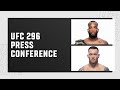 UFC 296: Pre-Fight Press Conference