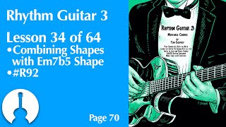 Rhythm Guitar 3, Lesson 34 | Combining Minor 7b5, Dominant 7, and Minor Shapes (page 70)