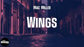 Mac Miller - Wings (lyrics)