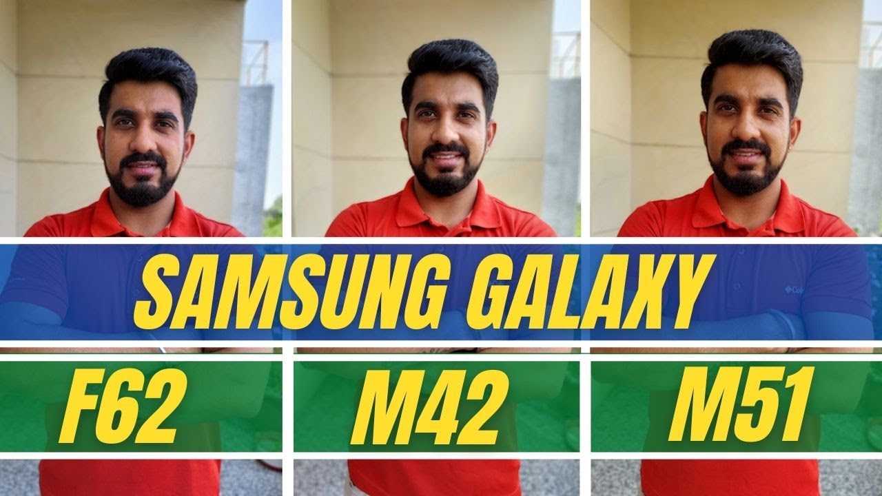 Samsung Galaxy M42 vs Galaxy M51 vs Galaxy F62: Camera Comparison