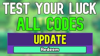New Test Your Luck Codes | Roblox Test Your Luck Codes (December 2023)