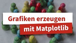 Datenvisualisierung mit Python: Grafiken erzeugen mit Matplotlib