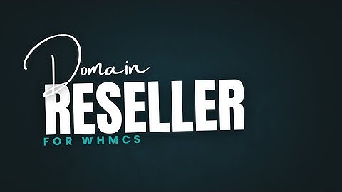 How To Start Domain Reseller Company | Own Hosting Domain Reseller Module Setup Tutorial