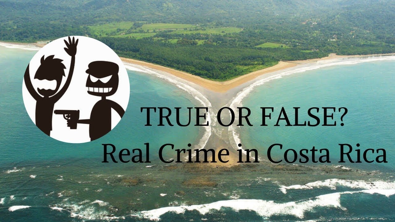 Crime in Costa Rica \ Crime statistics in Costa Rica YouTube
