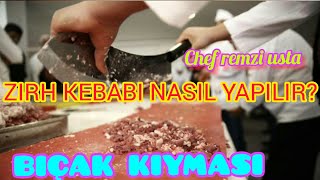 Zirh Kebabi Nasil Yapilir? Acılı Irkebap Cr