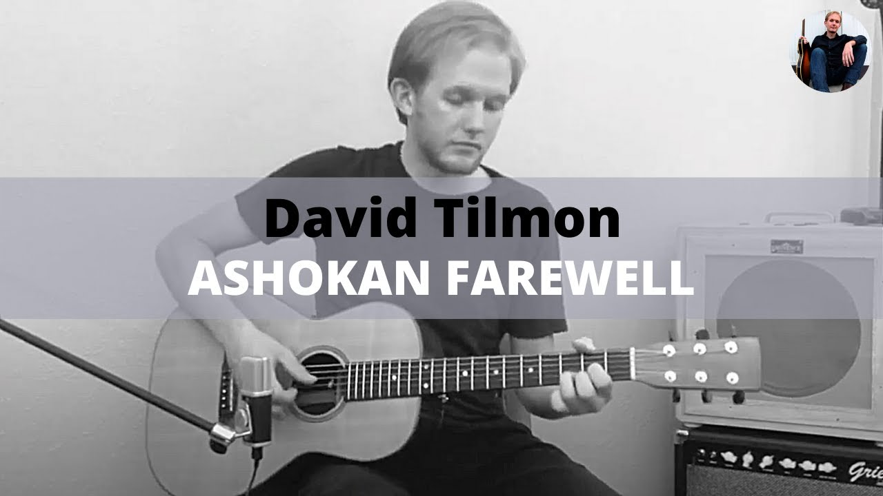 Ashokan Farewell (Acoustic Fingerstyle Guitar) Cover by David Tilmon