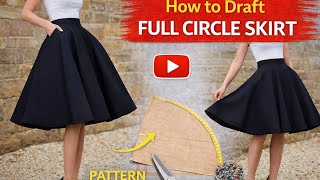 HOW TO MAKE A FULL CIRCLE SKIRT PATTERN _ SEWING AND PATTERN DRAFTING TUTORIAL FOR BEGINNERS 