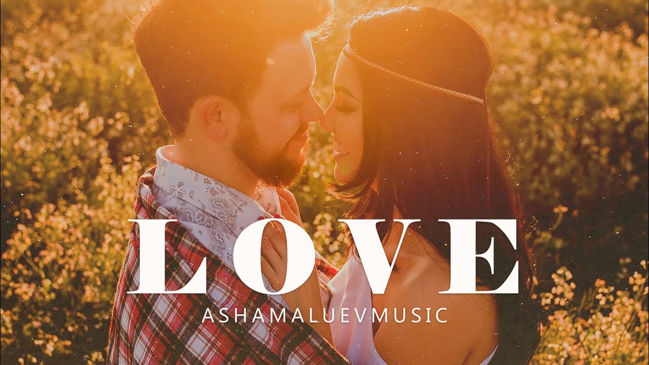 Watch Beautiful Romantic and Inspirational Wedding Music | Love - by AShamaluevMusic on YouTube Watch Beautiful Romantic and Inspirational Wedding Music | Love - by AShamaluevMusic on YouTube