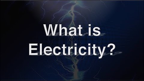 What is Electricity? The motion of electrons and relation to Newton