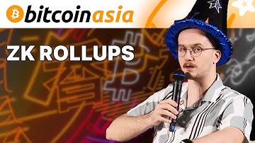 ZK Rollups - Bitcoin Asia
