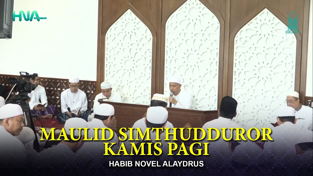Pembacaan Maulid Simthudduror Kamis Pagi - Habib Novel Alaydrus