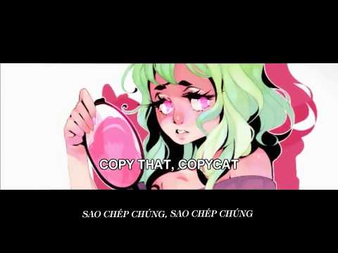 (MKR Sub)【Vocaloid Original】Copycat【GUMI English】  (Vietsub)
