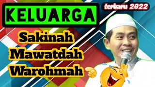 Keluarga sakinah mawatdah warohmah || PENGAJIAN LUCU kh anwar zahid 2022