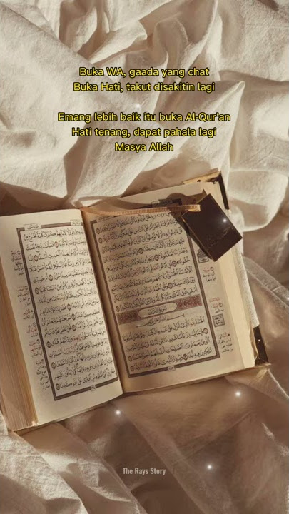 Story Wa Islami Bikin Baper 'Lebih Baik Buka Al-Qur'an'