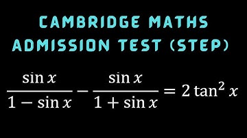 Cambridge University maths admission test (STEP) | Trigonometry | Math Olympiad preparation ( IMO)|