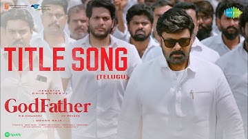 God Father - Title Song - Video | Megastar Chiranjeevi | Nayanthara | Thaman S | Mohan Raja