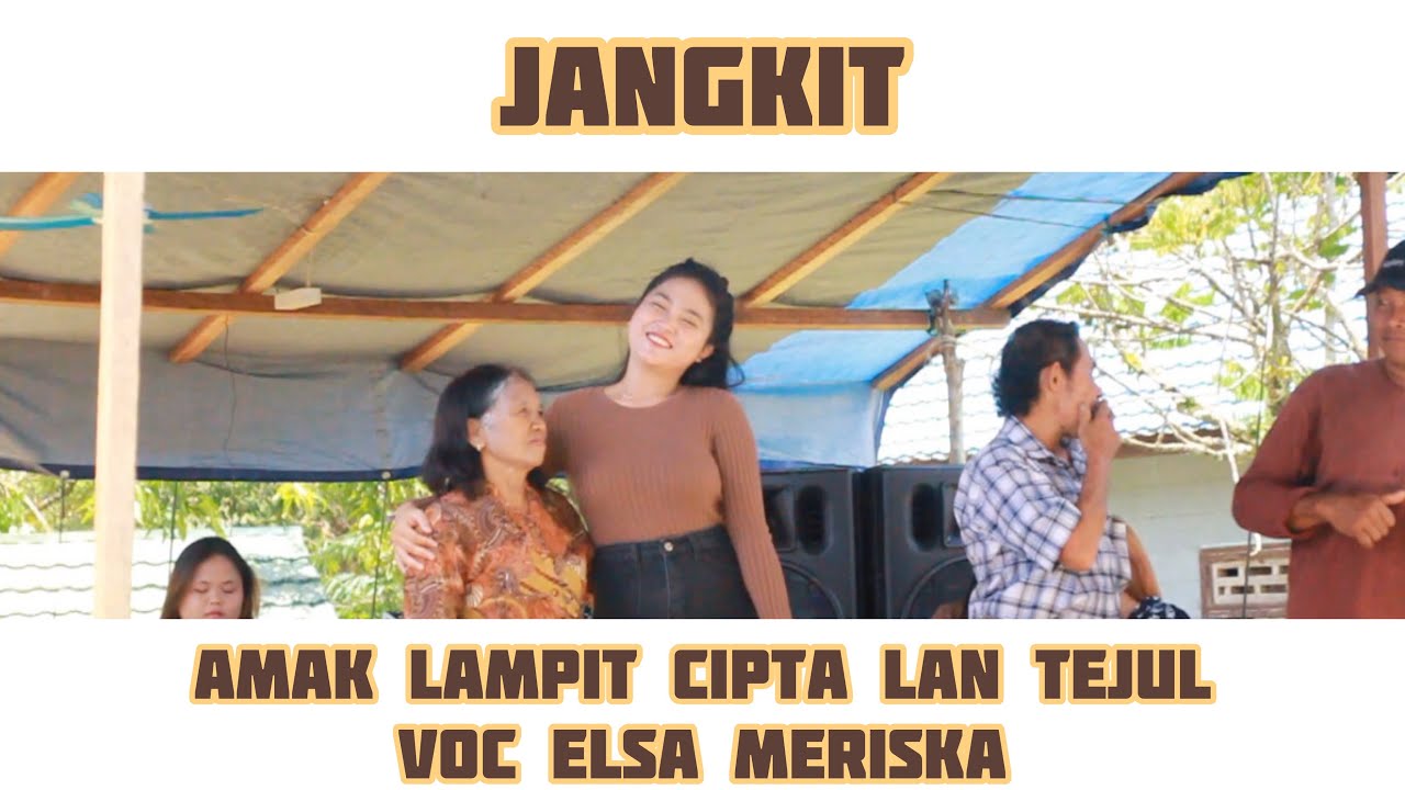 DANGDUT SANTAI II AMAK LAMPIT (CIPTA LAN TEJUL) II VOC ELSA MERISKA II DESA JANGKIT