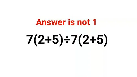 7(2+5)÷7(2+5) The answer is not 1. Many failed! Ukraine Math Test #math #percentages #ukraine