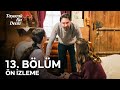 Taşacak Bu Deniz 13 Bölüm Ön İzleme Medeni Olmak Deyince De Adil