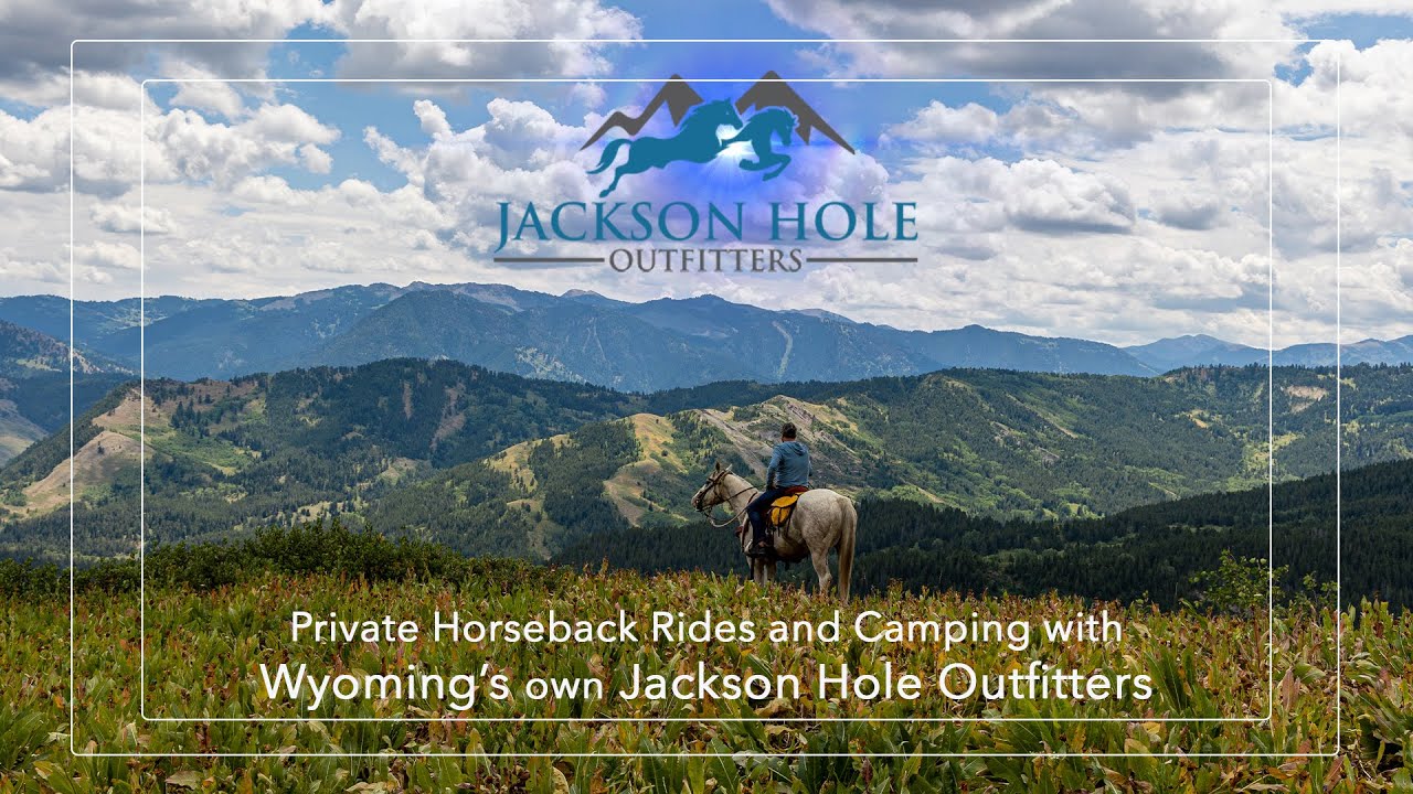 Horseback Riding in Wyoming with Jackson Hole Outfitters YouTube