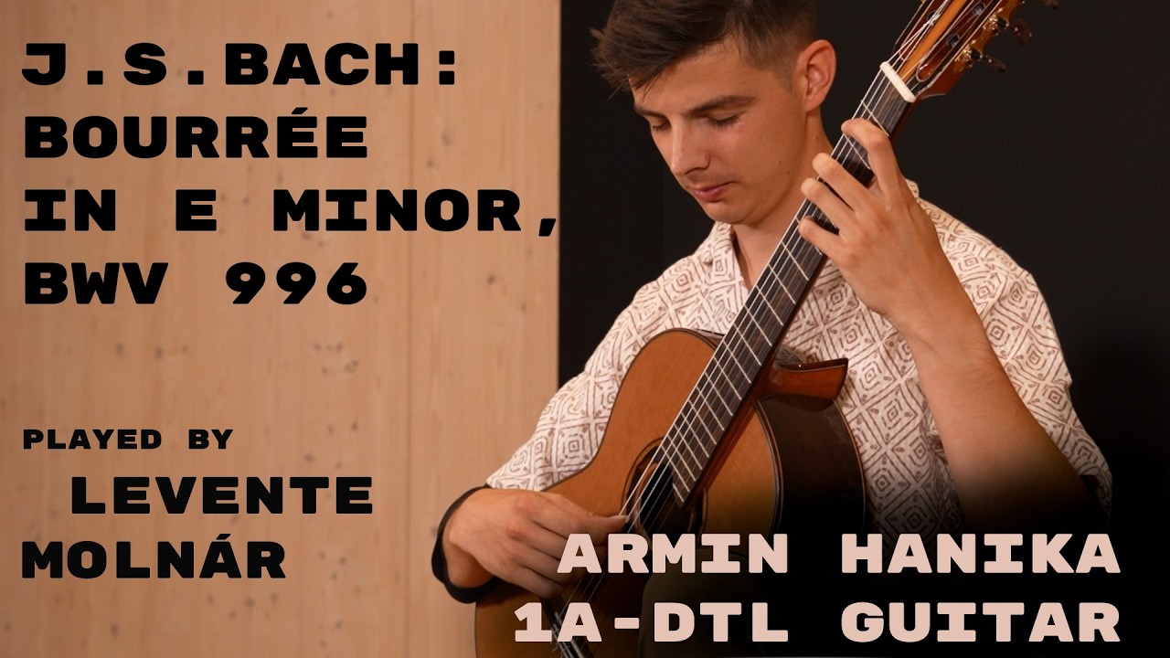 J.S.Bach: Bourrée In E Minor, BWV 996 || Levente Molnár || Armin Hanika 1A-DTL
