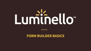 Form Builder Basics with Luminello