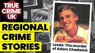 True Crime: The Unsolved Murder of Adam Chadwick