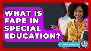 What Is FAPE In Special Education? - Accessible Learning For All