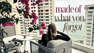 you are made of what you forgot
