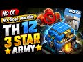 TH12 3 STAR: NO CC + NO SIEGE MACHINE!