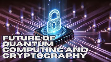 Future of Quantum Computing and Cryptography