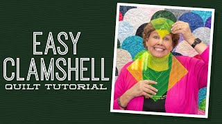 Make An Easy Clamshell Quilt With Jenny Doan Of Missouri Star Video Tutorial